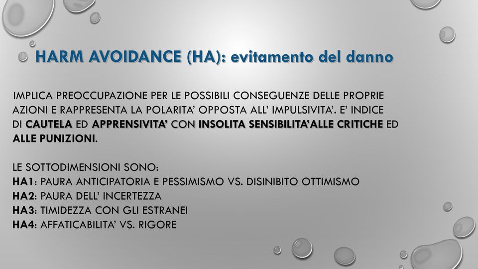 E INDICE DI CAUTELA ED APPRENSIVITA CON INSOLITA SENSIBILITA ALLE CRITICHE ED ALLE PUNIZIONI.