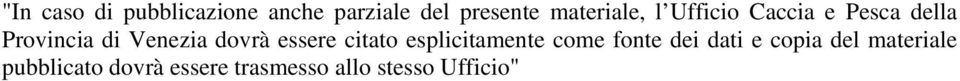 Venezia dovrà essere citato esplicitamente come fonte dei