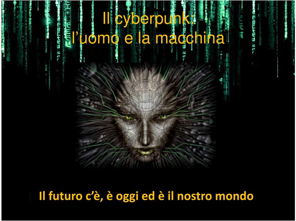 Il futuro c è, è