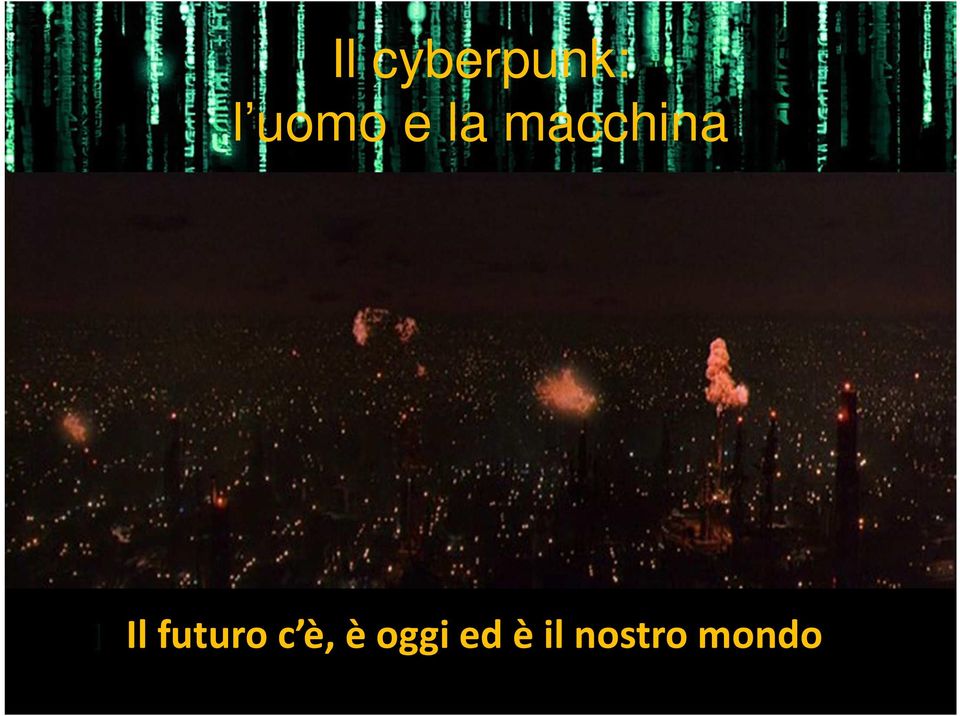 Il futuro c è, è