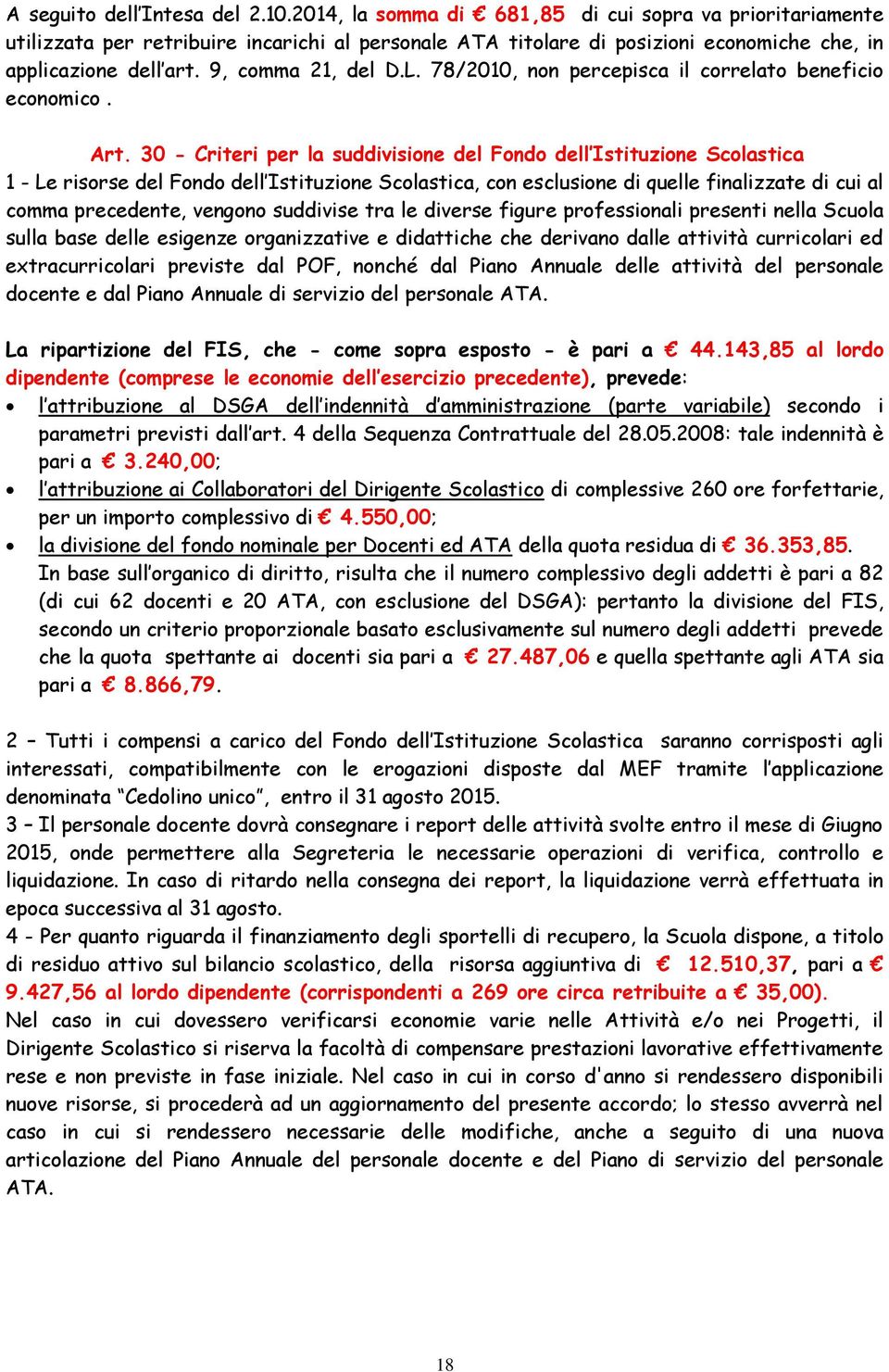 78/2010, non percepisca il correlato beneficio economico. Art.