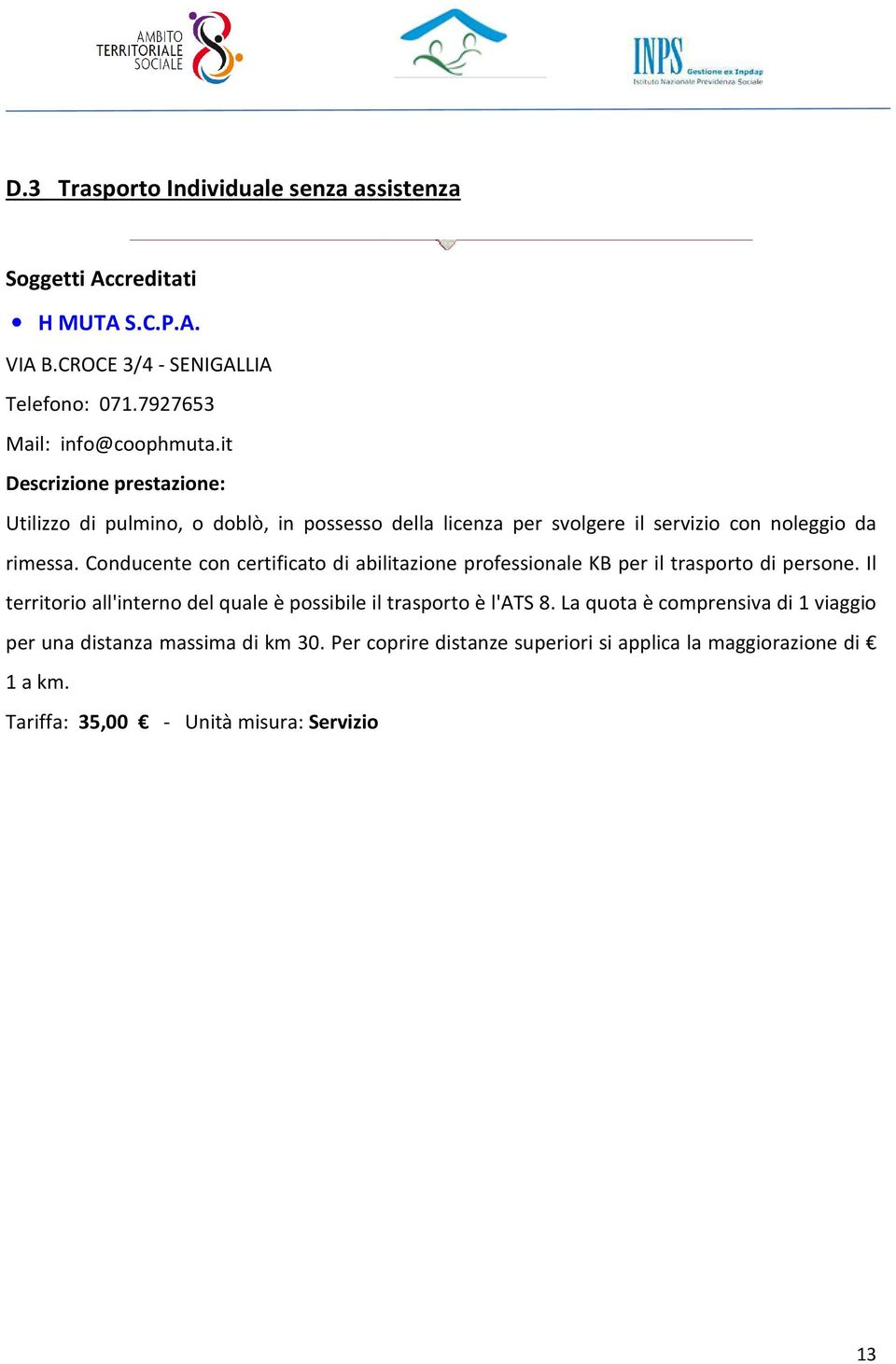 Conducente con certificato di abilitazione professionale KB per il trasporto di persone.