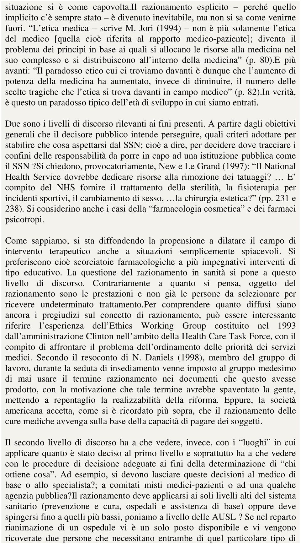 complesso e si distribuiscono all interno della medicina (p. 80).