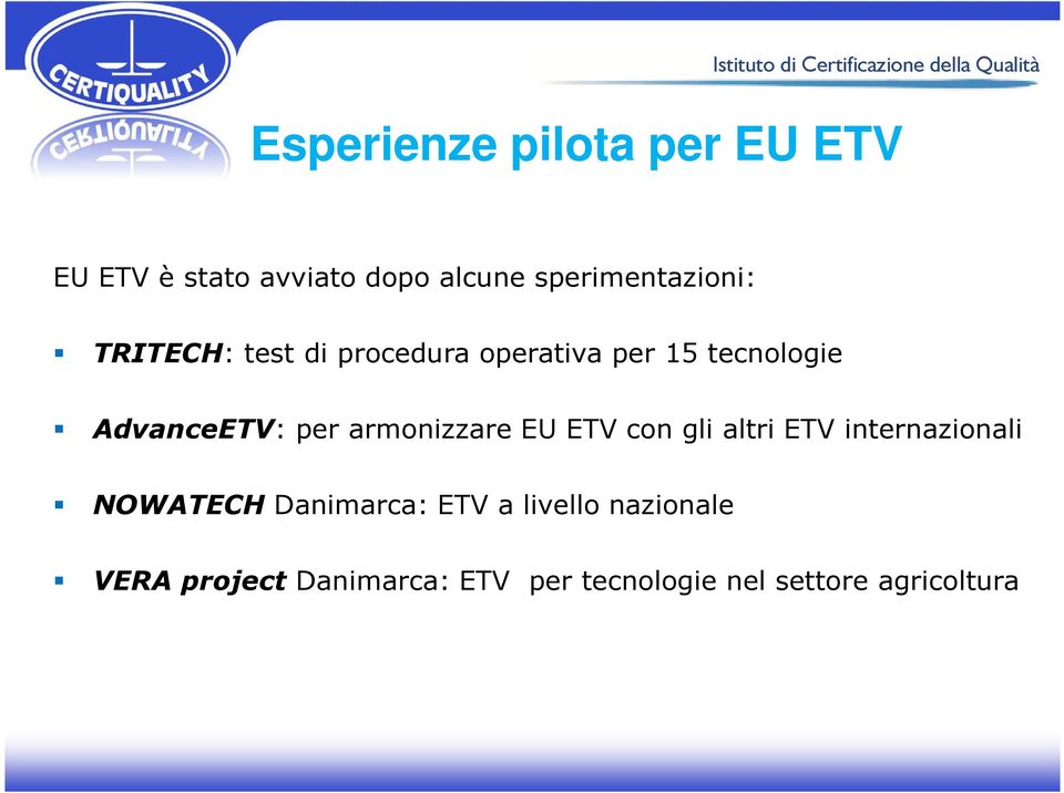 AdvanceETV: per armonizzare EU ETV con gli altri ETV internazionali NOWATECH