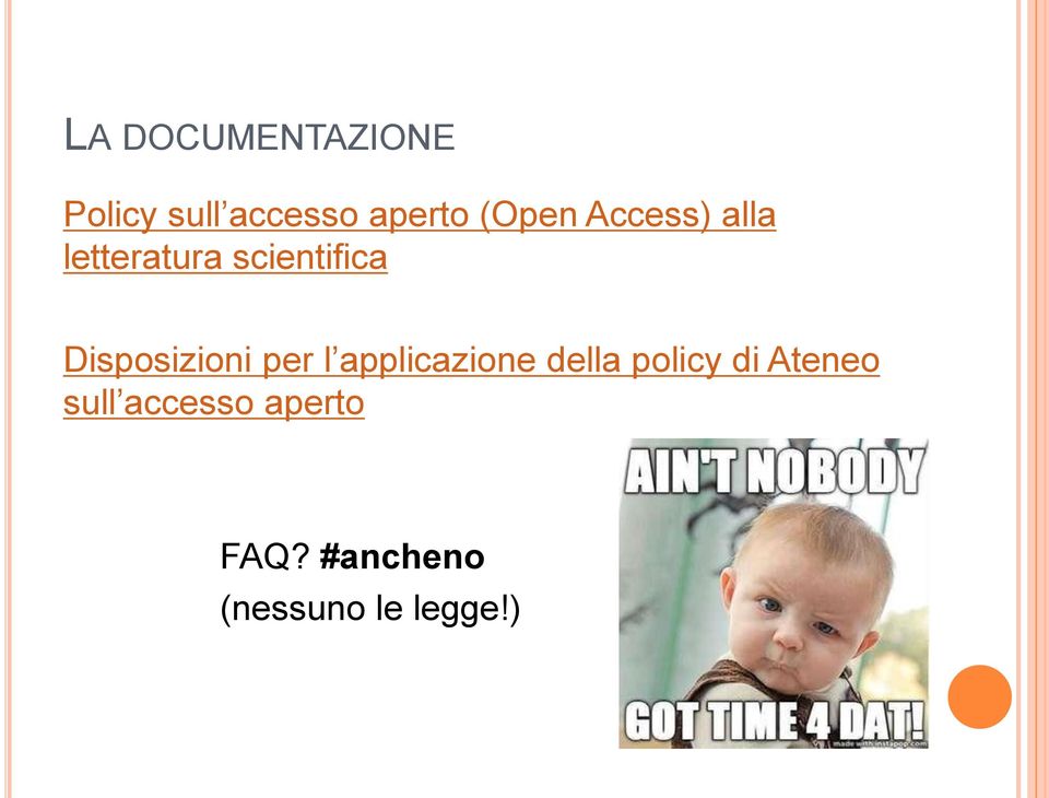 Disposizioni per l applicazione della policy di