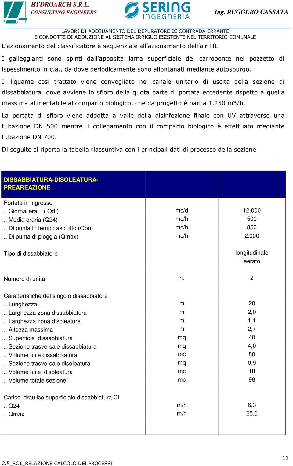 alimentabile al comparto biologico, che da progetto è pari a 1.250 m3/h.