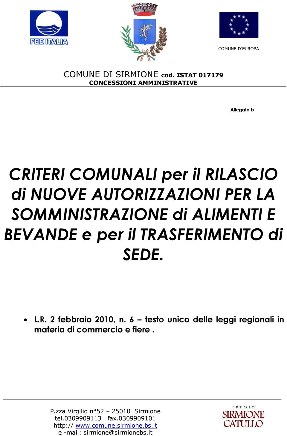 BEVANDE e per il TRASFERIMENTO di SEDE. L.R. 2 febbraio 2010, n.