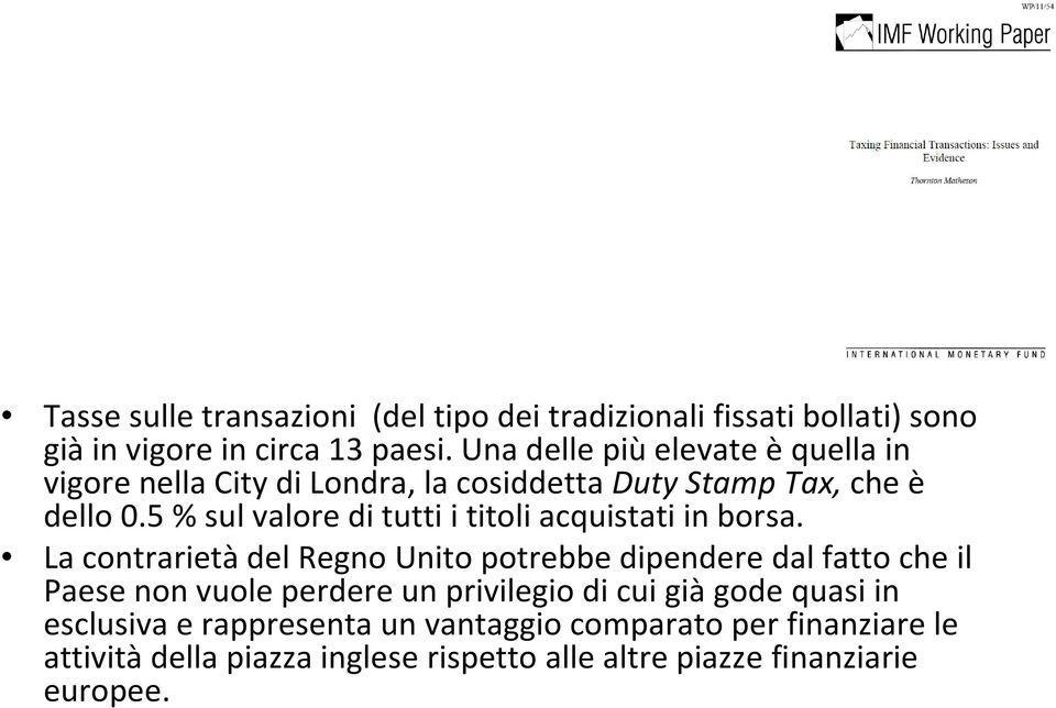 5 % sul valore di tutti i titoli acquistati in borsa.