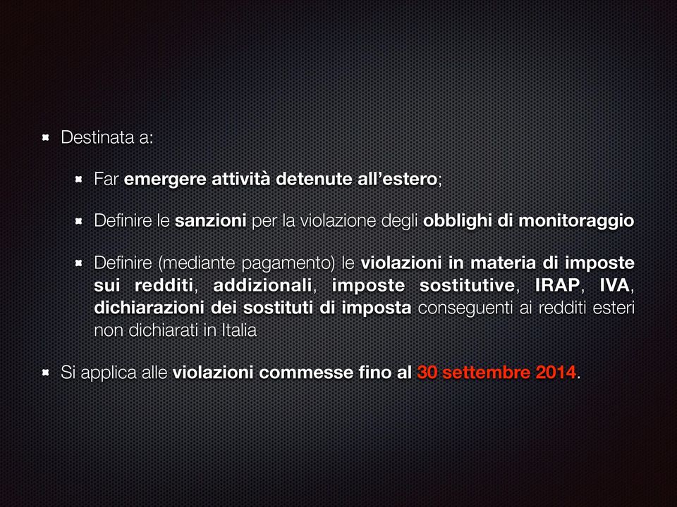 redditi, addizionali, imposte sostitutive, IRAP, IVA, dichiarazioni dei sostituti di imposta