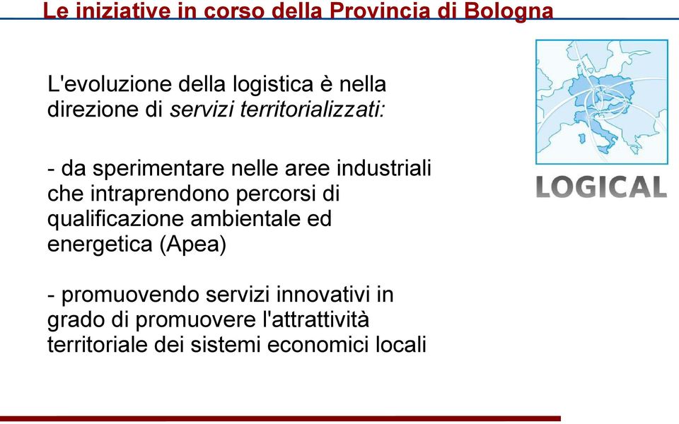 intraprendono percorsi di qualificazione ambientale ed energetica (Apea) - promuovendo