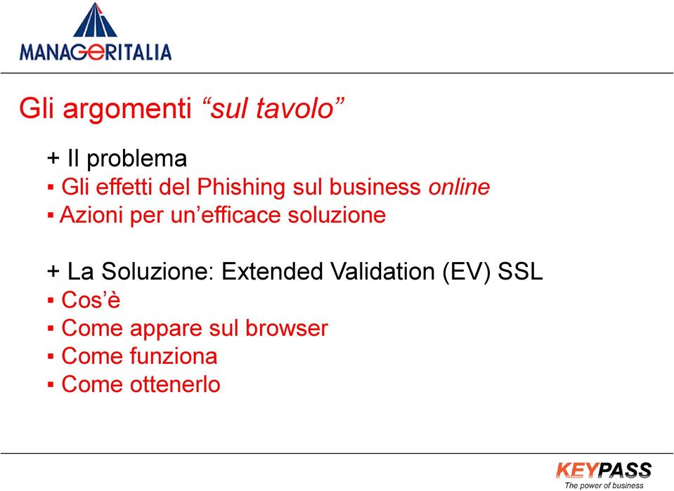 soluzione + La Soluzione: Extended Validation (EV) SSL