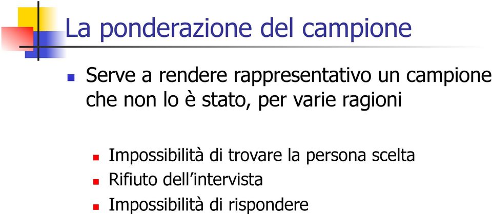 varie ragioni Impossibilità di trovare la persona