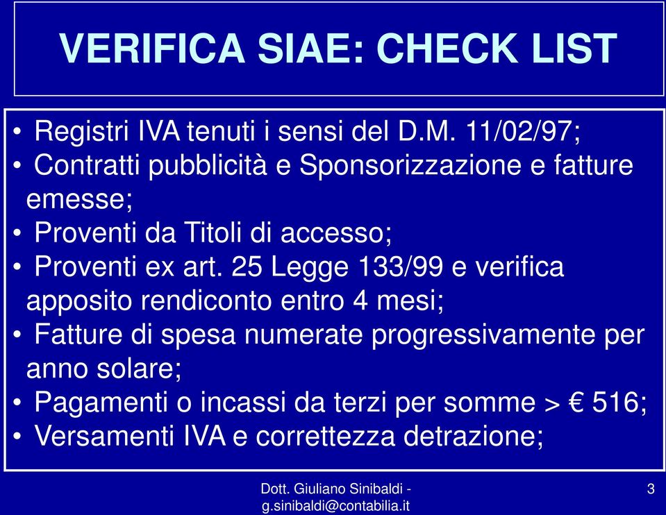 accesso; Proventi ex art.