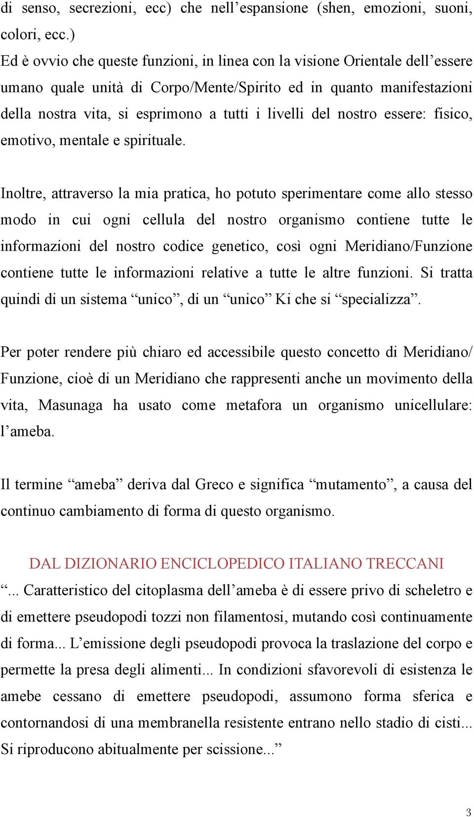 del nostro essere: fisico, emotivo, mentale e spirituale.