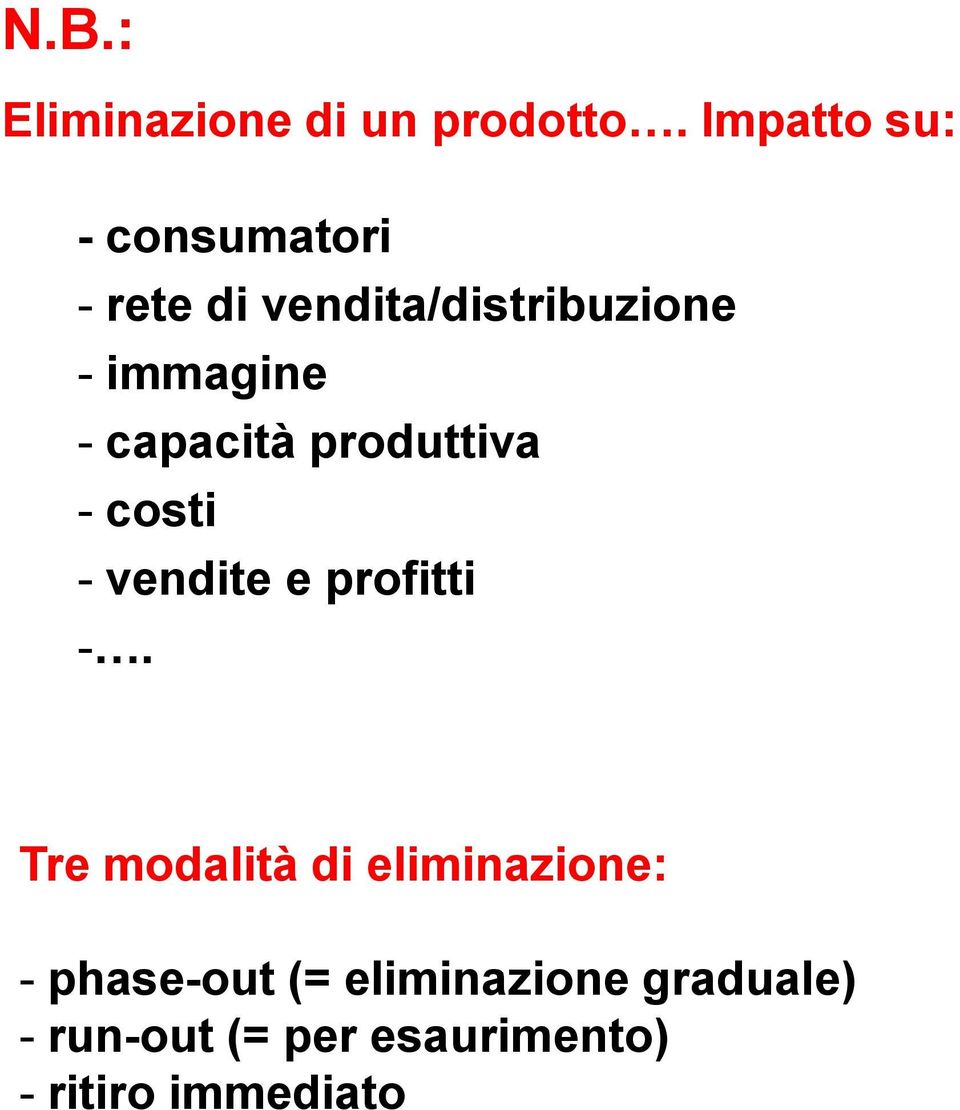 - capacità produttiva - costi - vendite e profitti -.