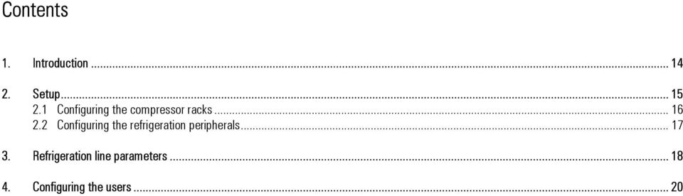 2 Configuring the refrigeration peripherals... 17 3.
