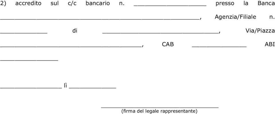 n. di, Via/Piazza, CAB ABI lì