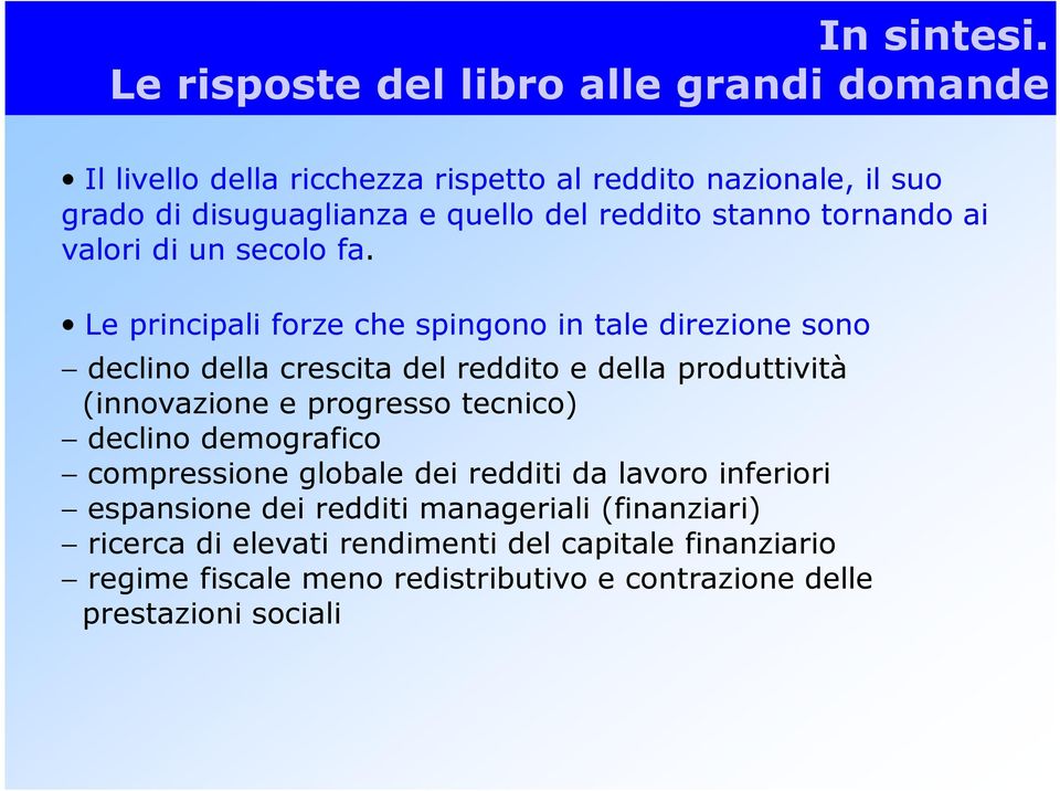 reddito stanno tornando ai valori di un secolo fa.