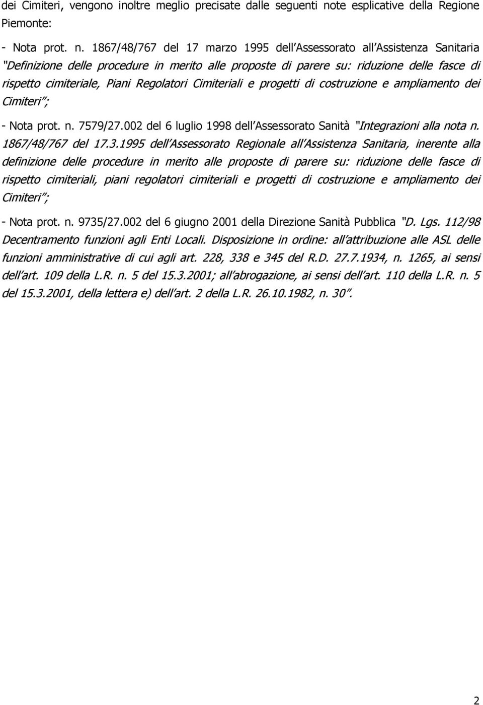 1867/48/767 del 17 marzo 1995 dell Assessorato all Assistenza Sanitaria Definizione delle procedure in merito alle proposte di parere su: riduzione delle fasce di rispetto cimiteriale, Piani