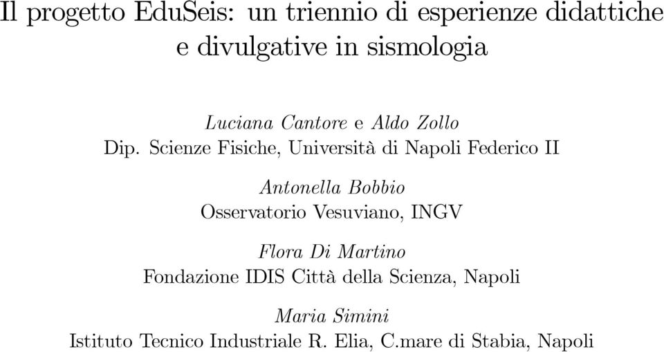 Scienze Fisiche, Università di Napoli Federico II Antonella Bobbio Osservatorio