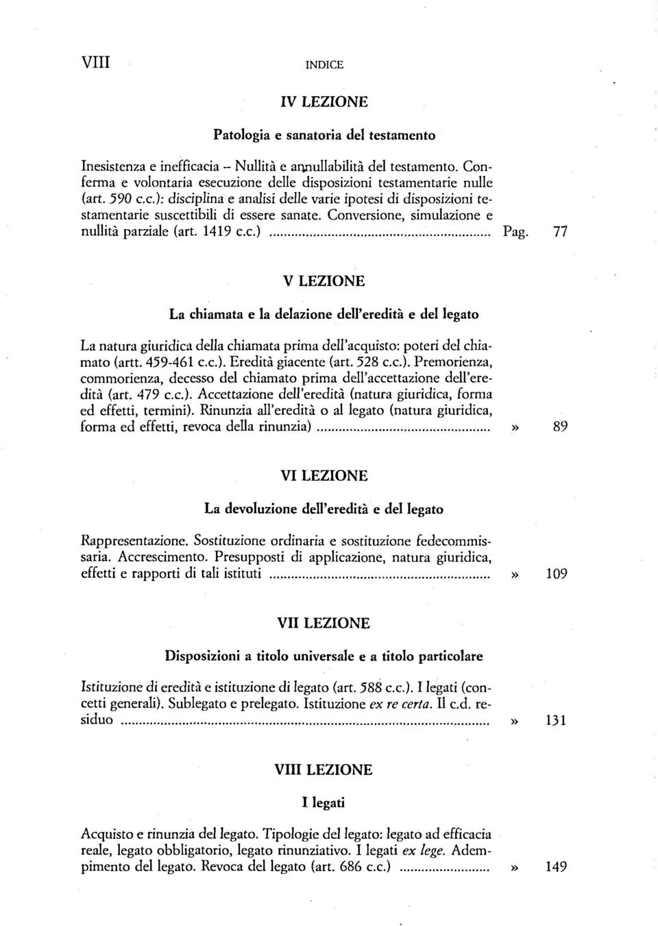 Conversione, simulazione e nullitä parziale (art. 1419 c.c.) Pag.