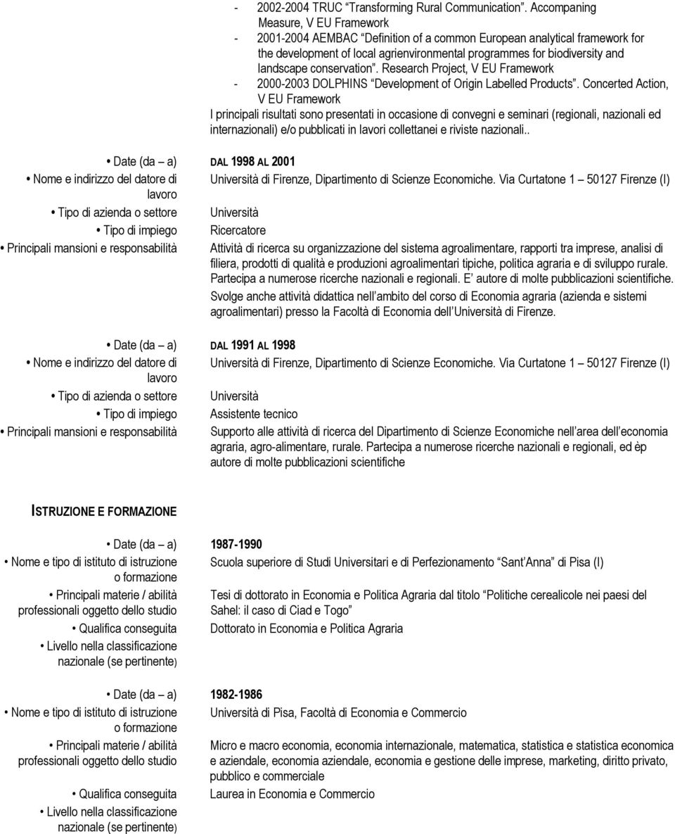 conservation. Research Project, V EU Framework - 2000-2003 DOLPHINS Development of Origin Labelled Products.