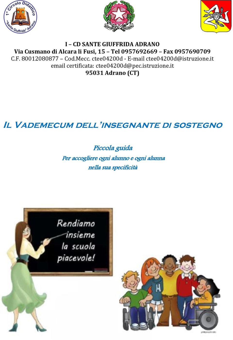 it email certificata: ctee04200d@pec.istruzione.