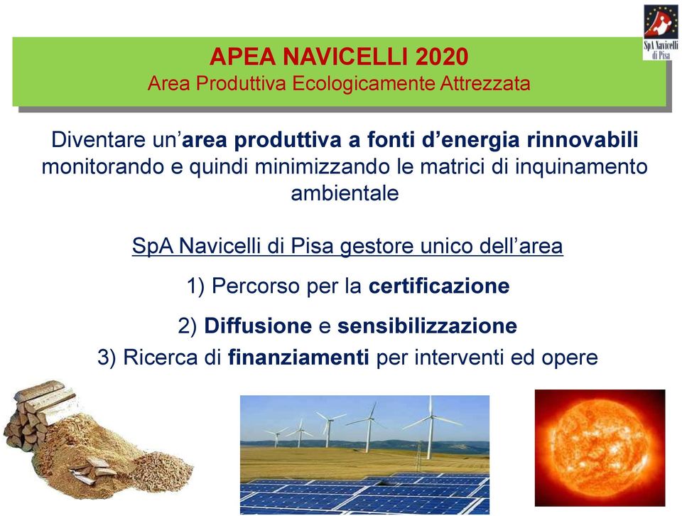 inquinamento ambientale SpA Navicelli di Pisa gestore unico dell area 1) Percorso per la