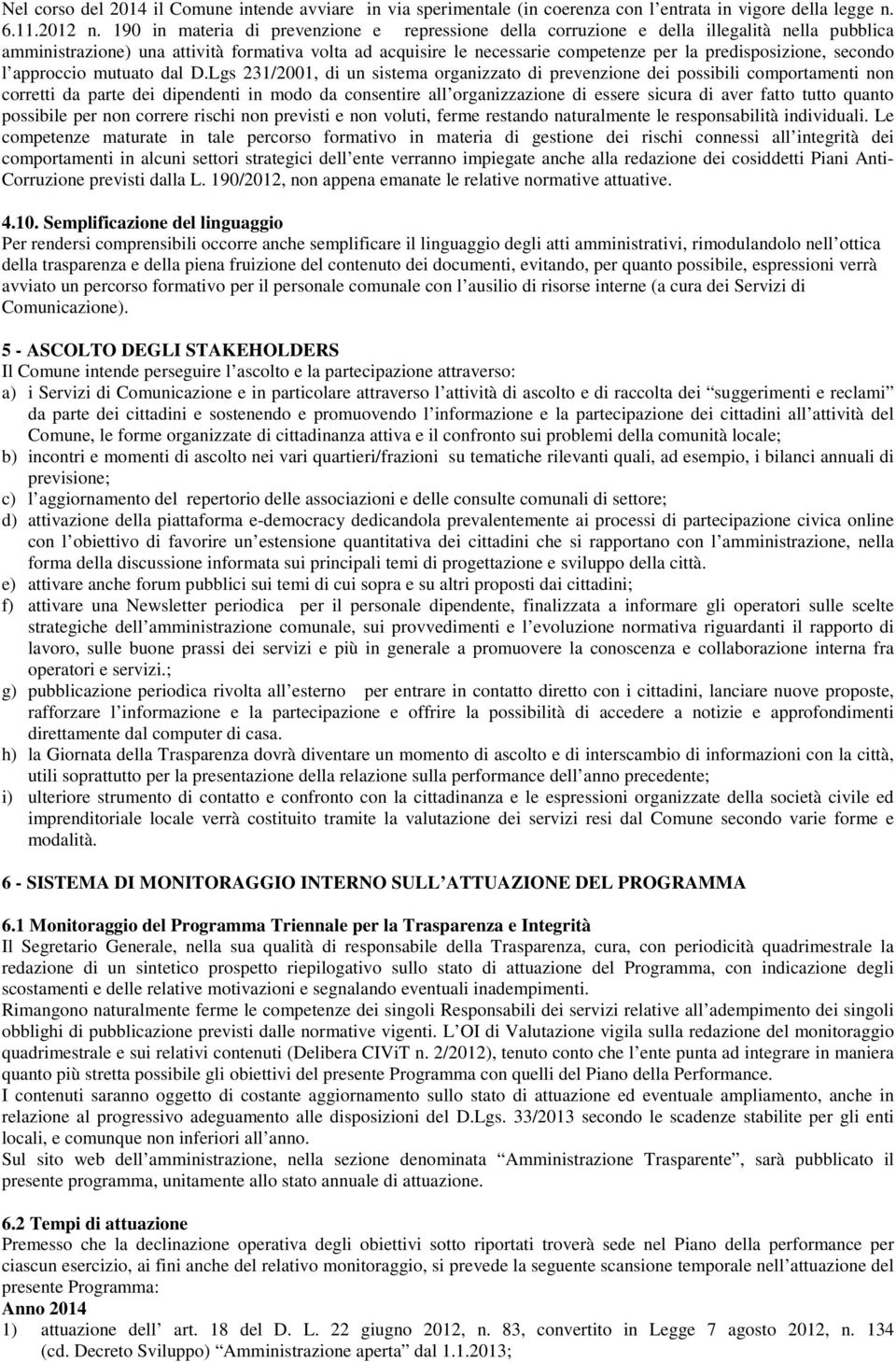 predisposizione, secondo l approccio mutuato dal D.