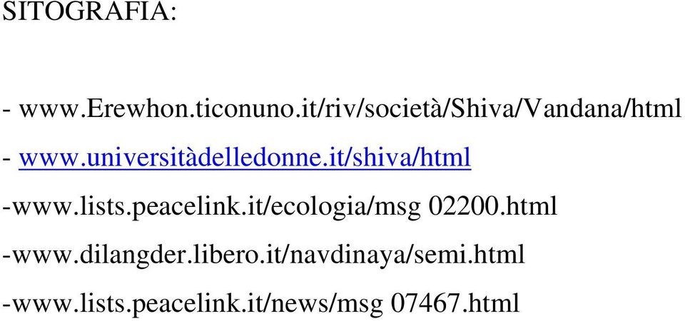 it/shiva/html -www.lists.peacelink.it/ecologia/msg 02200.