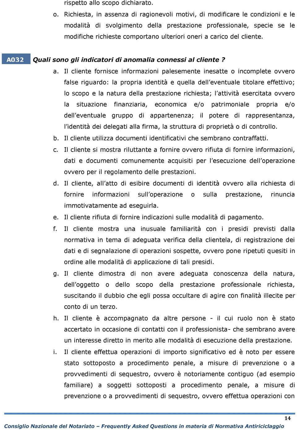 carico del cliente. A032 Quali sono gli indicatori di an