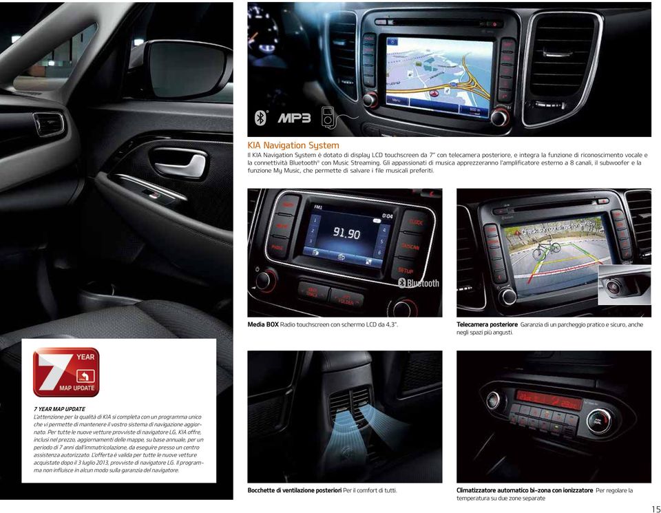 Media BOX Radio touchscreen con schermo LCD da 4,3. Telecamera posteriore Garanzia di un parcheggio pratico e sicuro, anche negli spazi più angusti.