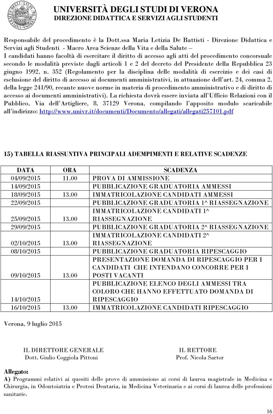 procedimento concorsuale secondo le modalità previste dagli articoli 1 e 2 del decreto del Presidente della Repubblica 23 giugno 1992, n.