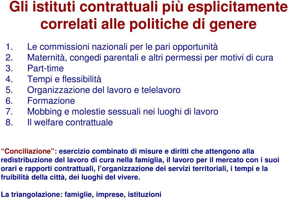 Mobbing e molestie sessuali nei luoghi di lavoro 8.