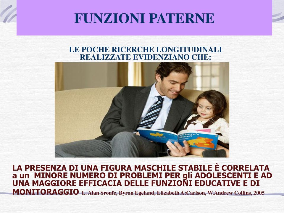 PROBLEMI PER gli ADOLESCENTI E AD UNA MAGGIORE EFFICACIA DELLE FUNZIONI EDUCATIVE