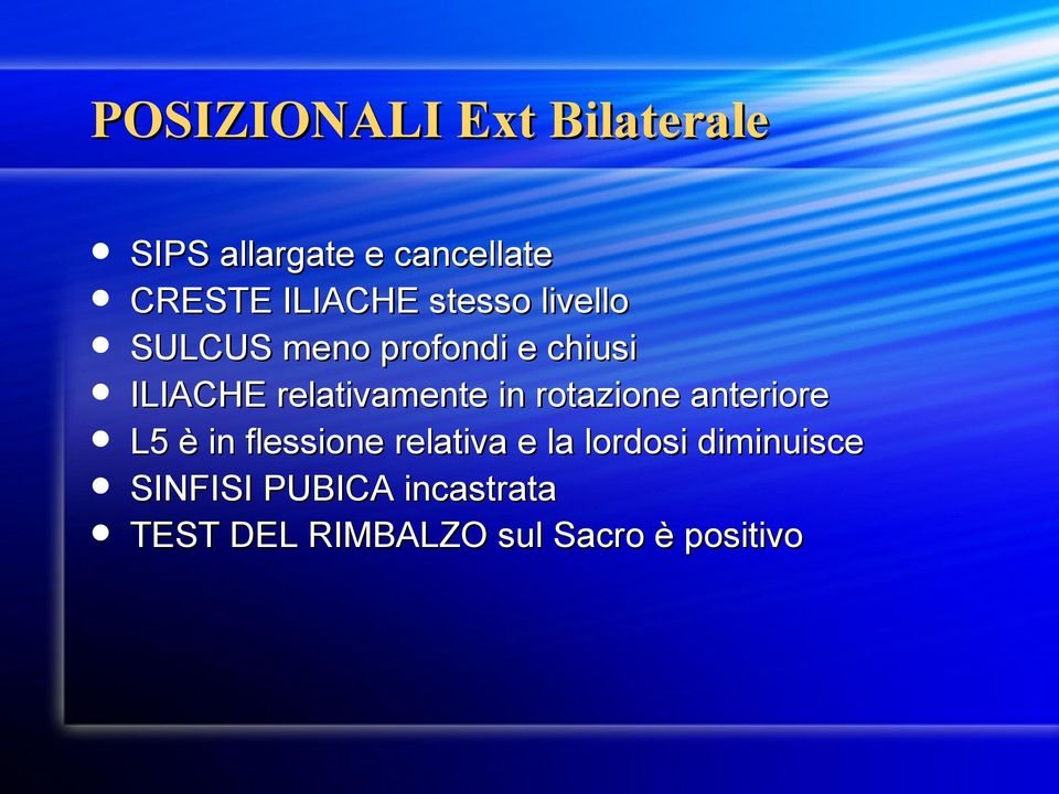 relativamente in rotazione anteriore L5 è in flessione relativa e la