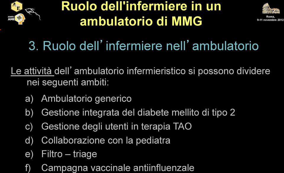 diabete mellito di tipo 2 c) Gestione degli utenti in terapia TAO d)