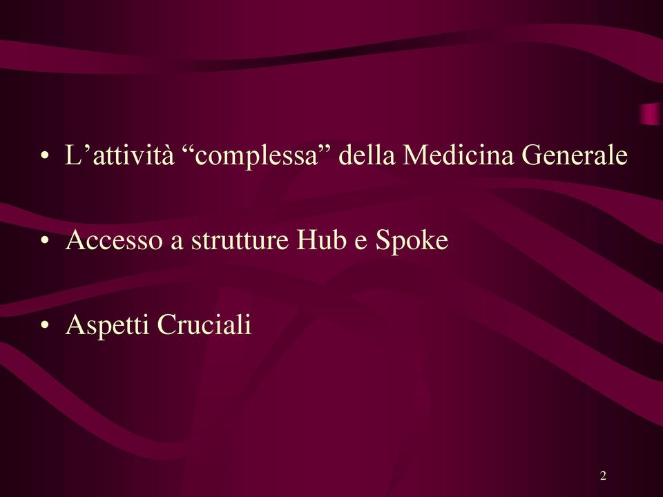 Accesso a strutture Hub