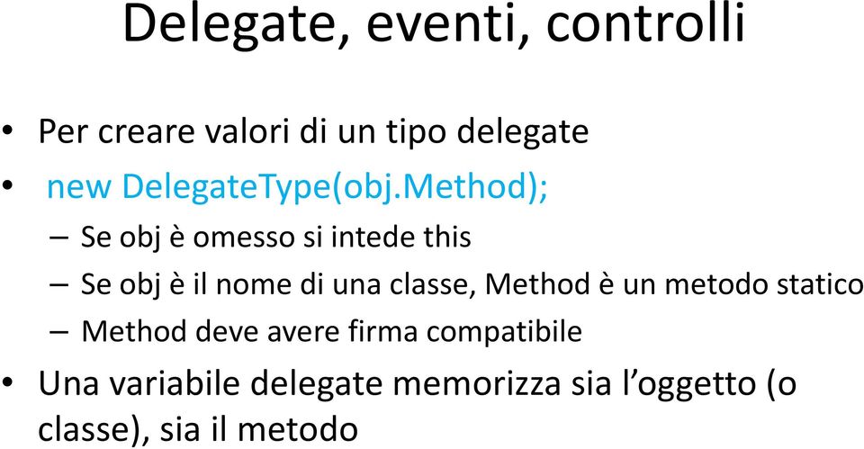 Method); Se objè omessosiintedethis Se objè ilnomediunaclasse, Method