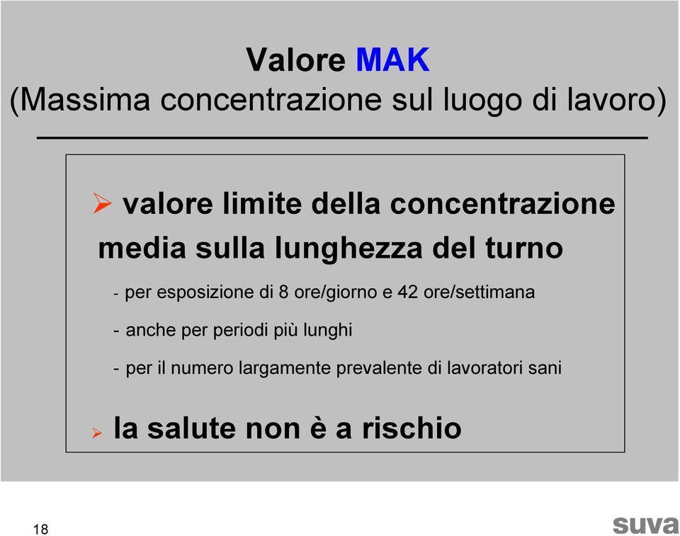 di 8 ore/giorno e 42 ore/settimana - anche per periodi più lunghi - per