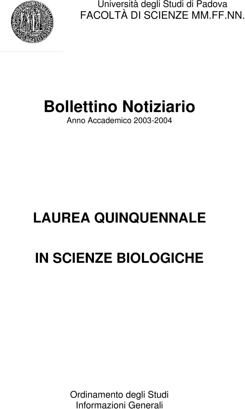 Bollettino Notiziario Anno Accademico 2003-2004