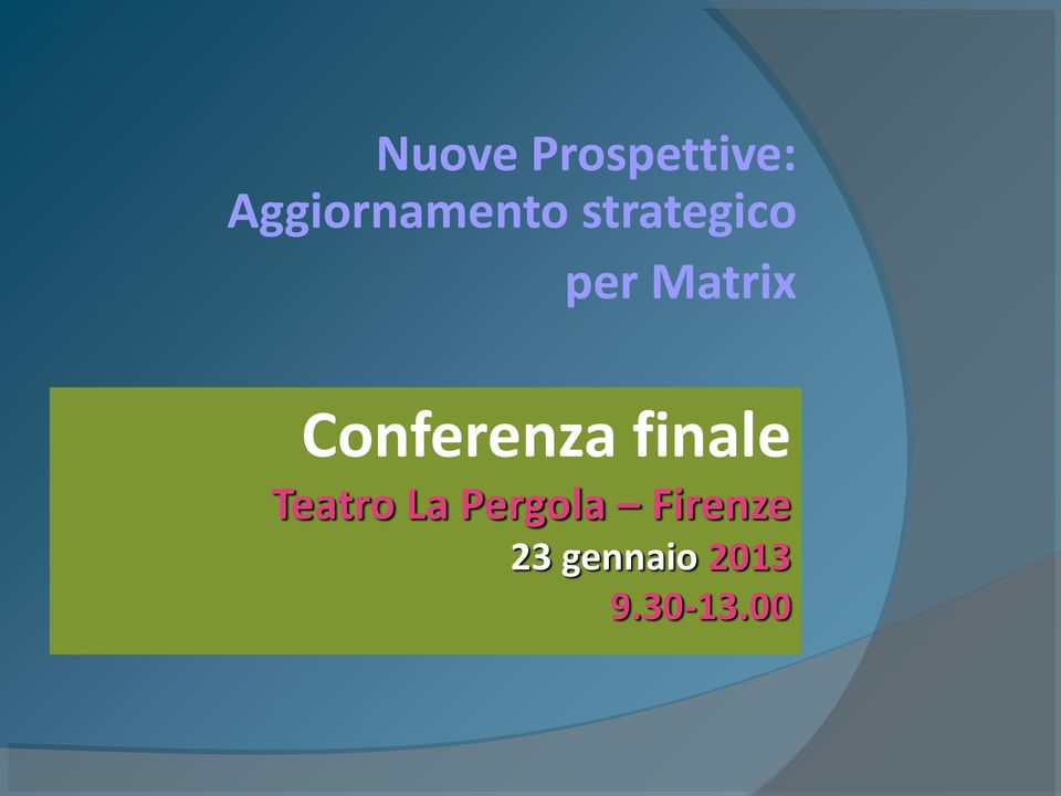 per Matrix Conferenza