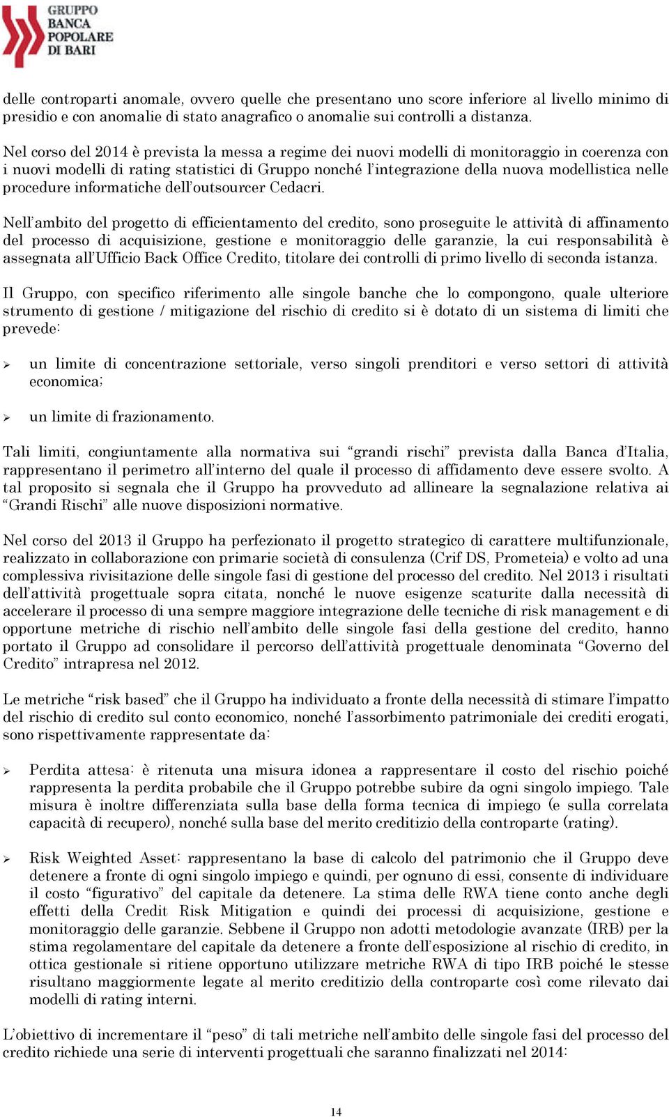 procedure informatiche dell outsourcer Cedacri.