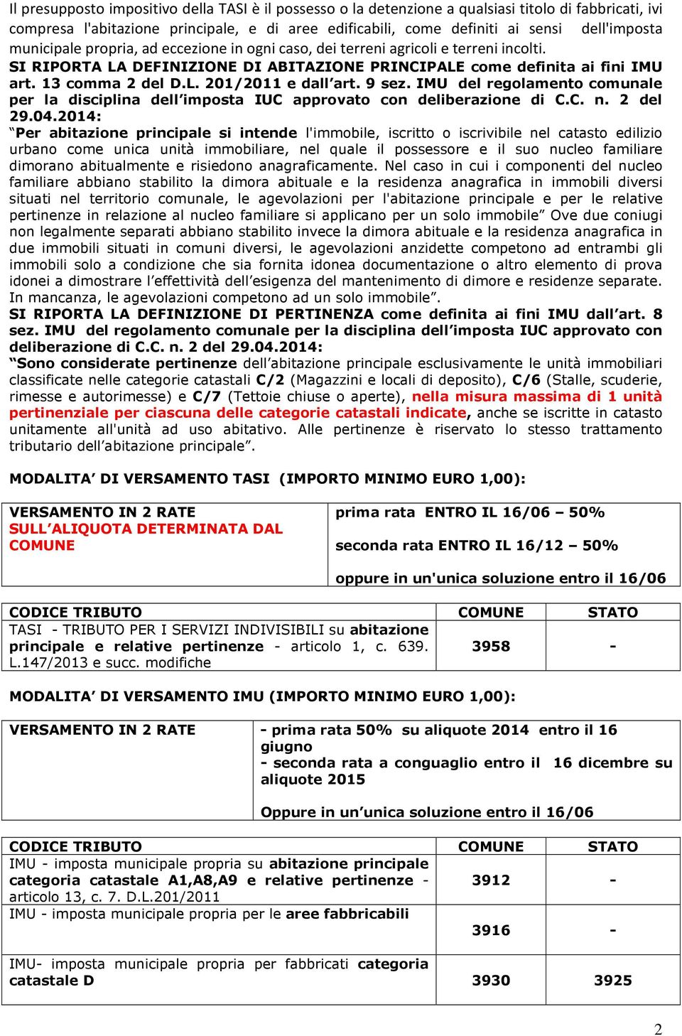 9 sez. IMU del regolamento comunale per la disciplina dell imposta IUC approvato con deliberazione di C.C. n. 2 del 29.04.