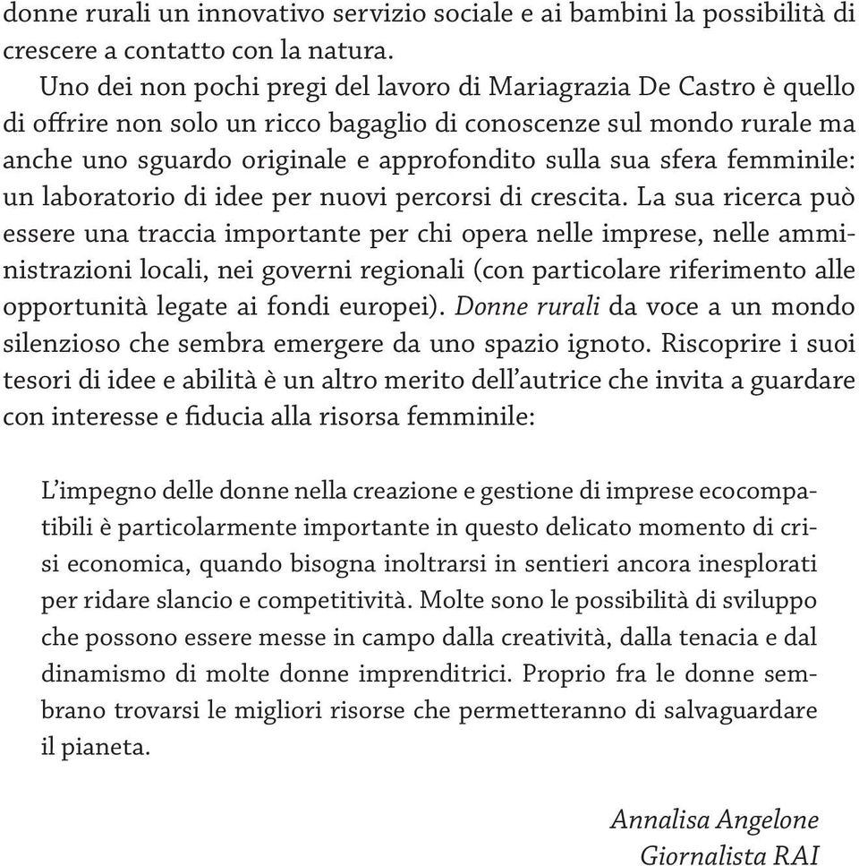 femminile: un laboratorio di idee per nuovi percorsi di crescita.