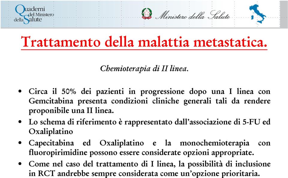 proponibile una II linea.