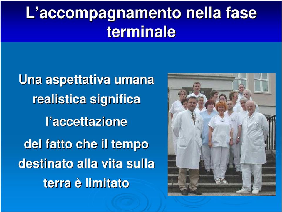 significa l accettazione del fatto che