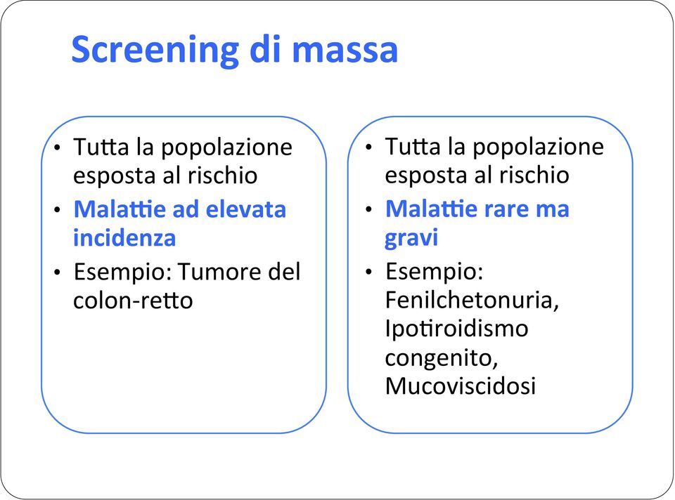 Tu7a la popolazione esposta al rischio MalaBe rare ma gravi