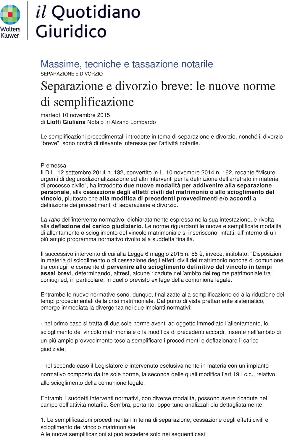 12 settembre 2014 n. 132, convertito in L. 10 novembre 2014 n.