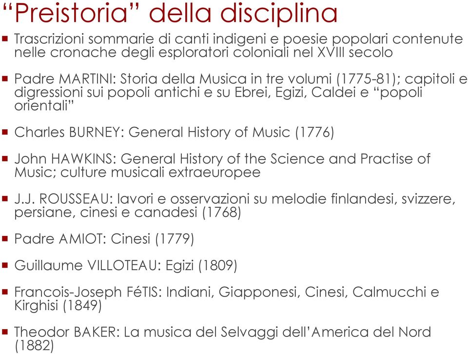 of the Science and Practise of Music; culture musicali extraeuropee J.